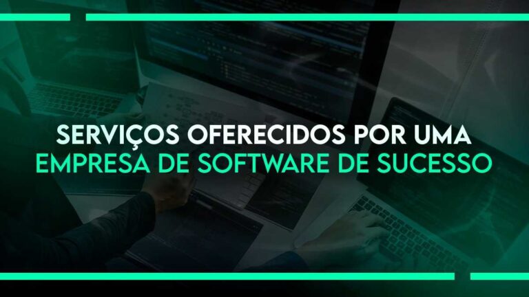 Serviços Oferecidos por uma Empresa de Software de Sucesso